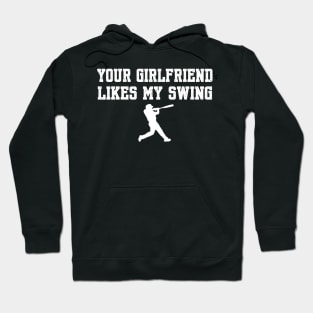 Your Girlfriend Likes My Swing Hoodie